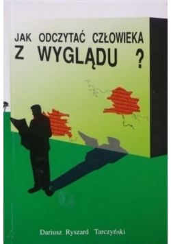 Jak odczytać człowieka z wyglądu