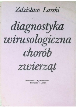 Diagnostyka wirusologiczna chorób zwierząt