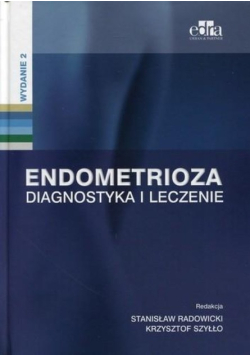 Endometrioza. Diagnostyka i leczenie