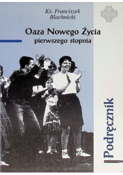Oaza nowego życia pierwszego stopnia