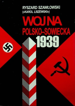 Wojna polsko - sowiecka 1939, Tom I