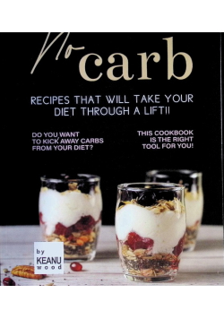 No Carb Recipes That Will Take Your Diet Through a Lift!