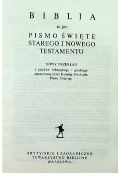 Biblia to jest Pismo Święte Starego i Nowego Testamentu Nowy przekład