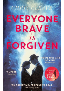 Everyone Brave Is Forgiven