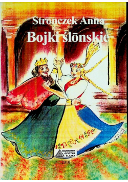 Bojki ślónskie Bajki śląskie