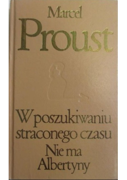 W poszukiwaniu straconego czasu Nie ma Albertyny