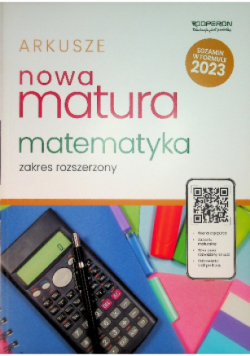 Nowa Matura 2023 Matematyka Arkusze maturalne Zakres rozszerzony