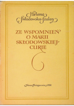 Ze wspomnień o Marii Skłodowskiej Curie