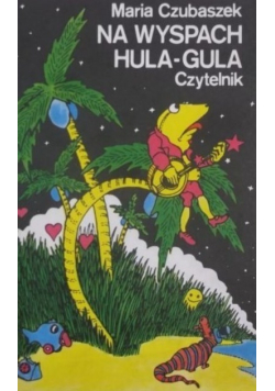 Na wyspach Hula Gula