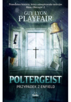 Poltergeist. Przypadek z Enfield