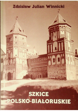 Szkice polsko białoruskie