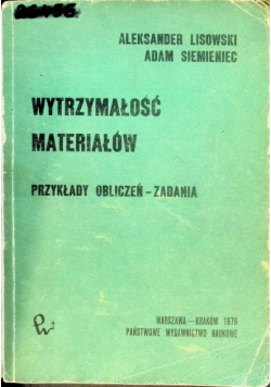 Wytrzymałość materiałów, przykłady obliczeń-zadania