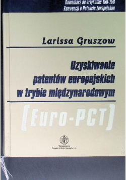 Uzyskiwanie patentów europejskich w trybie międzynarodowym
