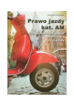 Podręcznik. Prawo jazdy kat. AM