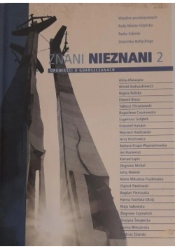 Znani Nieznani 2 Opowieści o Gdańszczanach
