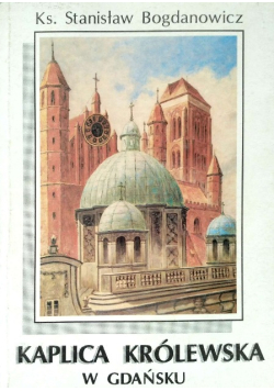 Kaplica Królewska w Gdańsku