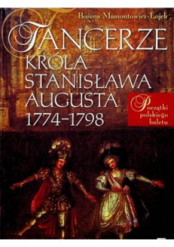 Tancerze króla Stanisława Augusta 1774-1798