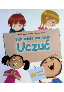Tak wiele we mnie uczuć