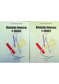 Matematyka elementarna w zadaniach Tom 1 i 2