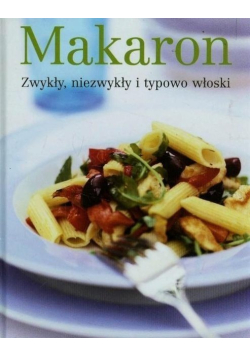 Makaron Zwykły, niezwykły i typowo włoski