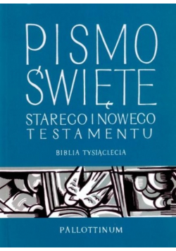 Pismo Święte Starego i Nowego Testamentu Biblia Tysiąclecia