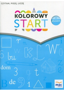 Kolorowy start z plusem Czytam, piszę, liczę