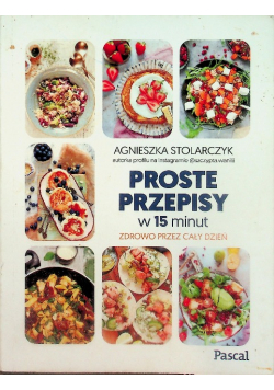 Proste przepisy w 15 minut