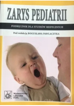 Zarys pediatrii Podręcznik dla studiów medycznych