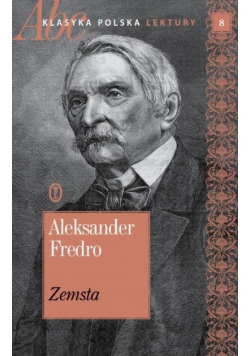 ABC Klasyka polska Lektury Tom 8  Zemsta