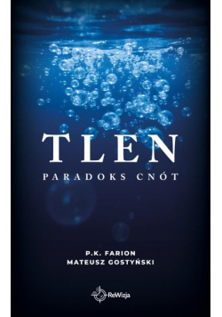 Tlen. Paradoks Cnót. Tom 5