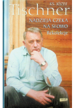 Nadzieja czeka na słowo Rekolekcje 1966- 1996