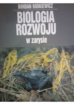 Biologia rozwoju w zarysie