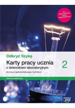 Odkryć fizykę 2. Podręcznik dla liceum ogólnokształcącego i technikum. Zakres podstawowy