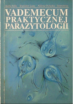 Vademecum Praktycznej Parazytologii
