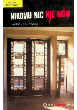 Super kryminał Nikomu nic nie mów