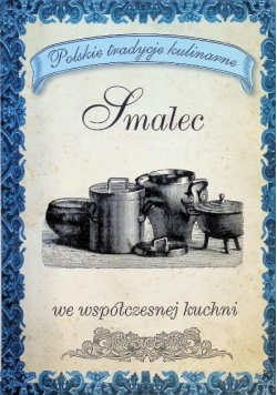 Smalec we współczesnej kuchni