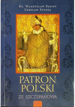 Patron Polski ze Szczepanowa