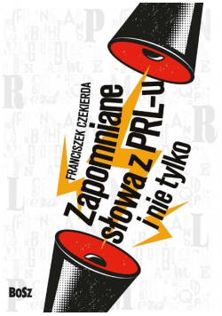 Zapomniane słowa PRL-u i nie tylko