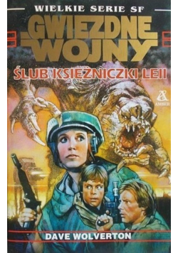 Gwiezdne Wojny Ślub księżniczki Leii