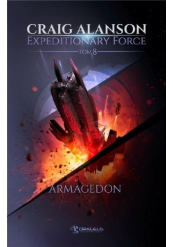Expeditionary Force Tom 8 Armagedon