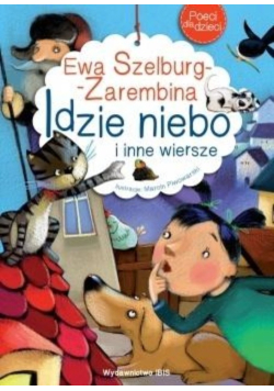 Poeci dla dzieci Idzie niebo i inne wiersze
