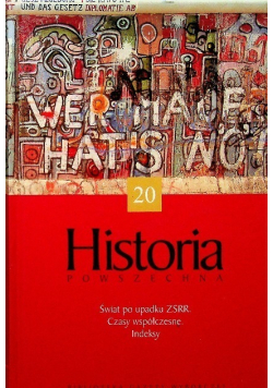 Historia powszechna Tom 20 Świat po upadku ZSRR. Czasy współczesne. Indeksy