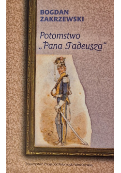 Potomostwo "Pana Tadeusza"
