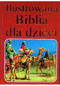 Ilustrowana Biblia dla dzieci