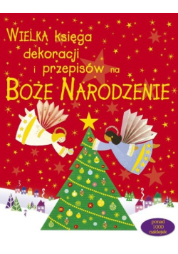 Wielka księga dekoracji i przepisów na Boże Narodzenie