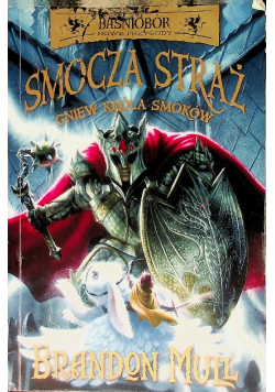 Smocza straż Gniew króla smoków