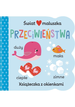 Świat maluszka Przeciwieństwa