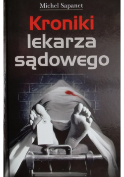 Kroniki lekarza sądowego