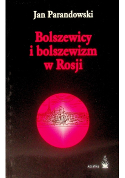 Bolszewizm i Bolszewicy w Rosji