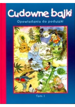 Cudowne bajki Opowiadania do poduszki